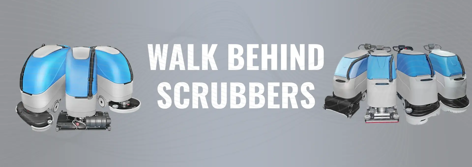 Walk Behind Scrubbers